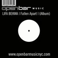 Lifa Bekwa - Fallen Apart EP