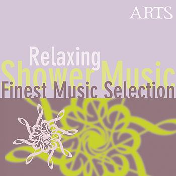 Various Artists - Finest Music Selection: Relaxing Shower Music