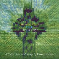Liam Lawton - Ancient Ways, Future Days