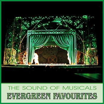 Various Artists - The Sound Of Musicals - Evergreen Favourites