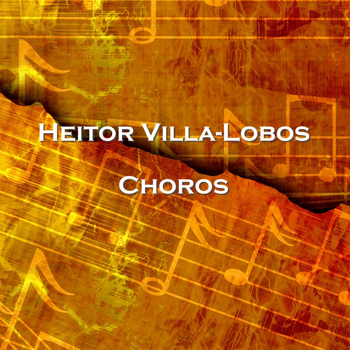 Heitor Villa-Lobos - Choros
