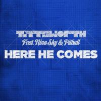 Tittsworth - Here He Comes feat. Nina Sky & Pitbull