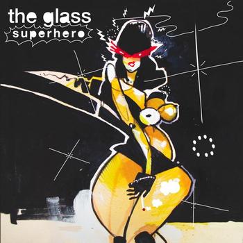 The Glass - Superhero