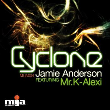 Jamie Anderson Feat. Mr K-Alexi - Cyclone