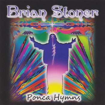 Brian Stoner - Ponca Hymns