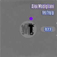 Alex Modigliani - First Trip EP