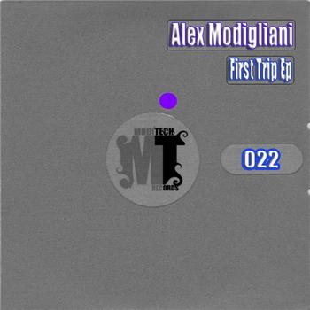 Alex Modigliani - First Trip EP