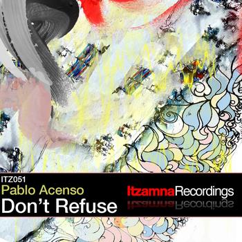 Pablo Acenso - Don't Refuse