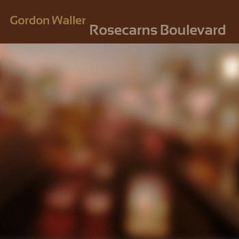 Gordon Waller - Rosecrans Boulevard