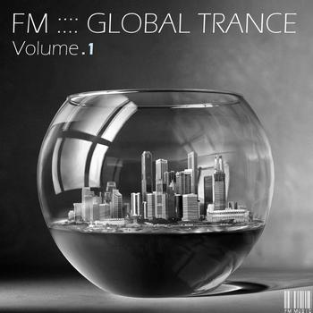 Various Artists - FM Global Trance - Volume 1