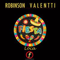 Robinson Valentti - Fiesta loca