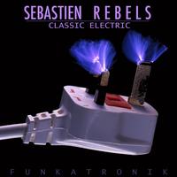 Sebastien Rebels - Classic Electric