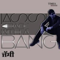 Jassi - Back With A Bang