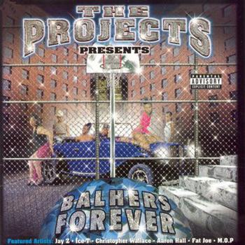 Various Artists - The Projects Presents: Balhers Forever (Explicit)