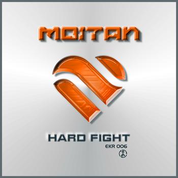 Moitan - Hard Fight