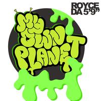 Royce Da 5'9" - My Own Planet (Explicit)