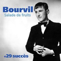 Bourvil - Salade de fruits + 29 succès de Bourvil (Chanson française)