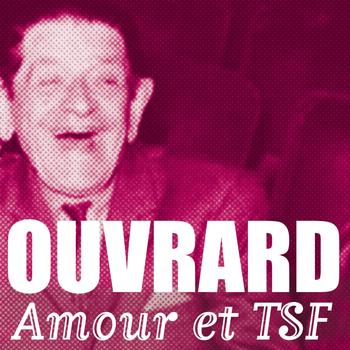 Ouvrard - Amour et TSF
