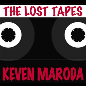 Keven Maroda - The Lost Tapes