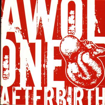 AWOL One - Afterbirth