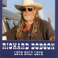 Richard Dobson - Love Only Love