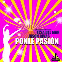 Jason Rivas, Elsa Del Mar - Ponle Pasion (Part 2)