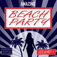 Various Artists - Amazing Beach Party, Vol. 1