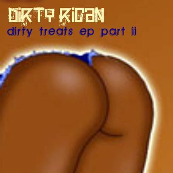 Dirty Rican - Dirty Treats (Part 2)