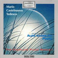 Aldo Ciccolini - Mario Castelnuovo-Tedesco: The Complete Piano Works, Vol. I