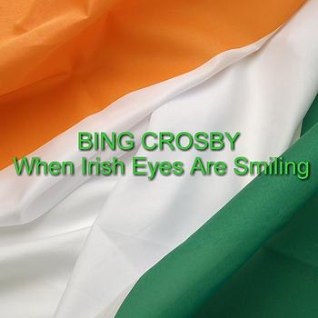 Bing Crosby - Irish Eyes