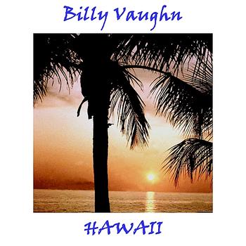 Billy Vaughn - Hawaii