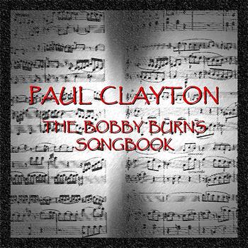 Paul Clayton - The Bobby Burns Songbook