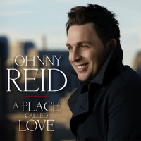 Johnny Reid - A Place Called Love