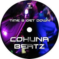Cohuna Beatz - Time 2 Get Down