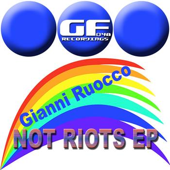 Gianni Ruocco - Not Riots EP