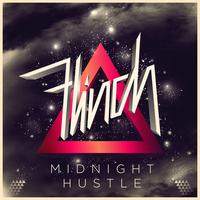 FLInCH - Midnight Hustle