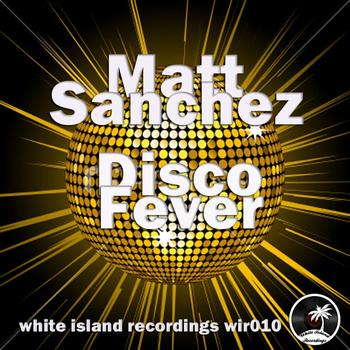 Matt Sanchez - Disco Fever