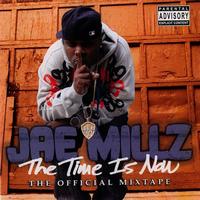 Jae Millz - The Time Is Now