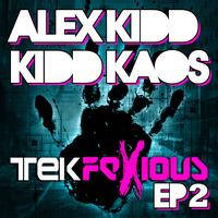 Alex Kidd vs Kidd Kaos - Tekfexious EP 2