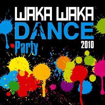 Various Artists - Waka Waka Dance Party 2010