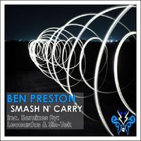 Ben Preston - Smash N' Carry