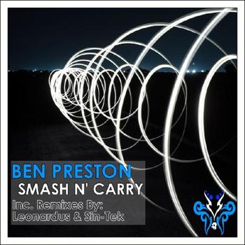 Ben Preston - Smash N' Carry