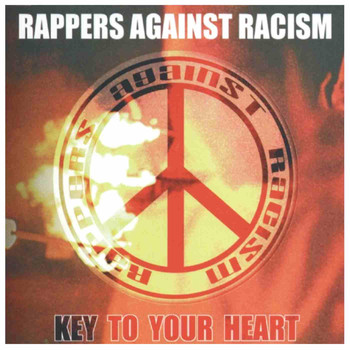 Rappers Against Racism - Key to Your Heart