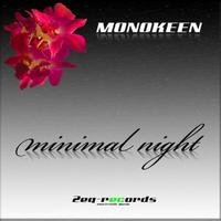 Monokeen - Minimal Night