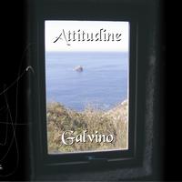 Galvino - Attitudine