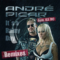André Picar feat. Ice MC - It's A Rainy Day (Remixes)