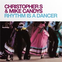 Christopher S & Mike Candys feat. Antonella Rocco - Rhythm Is a Dancer