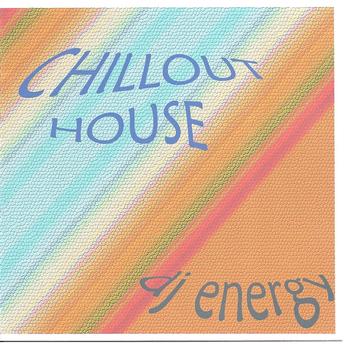 DJ Energy - Chillout House