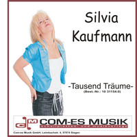 Silvia Kaufmann - Tausend Träume