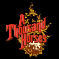A Thousand Horses - A Thousand Horses EP